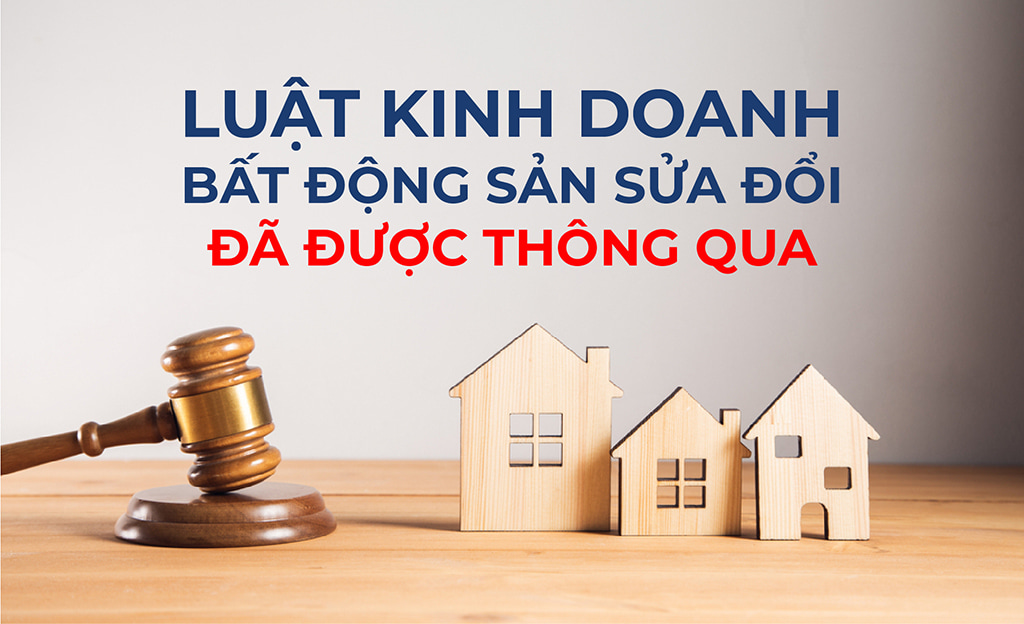 Tổng hợp 03 điểm mới của Luật Kinh doanh bất động 